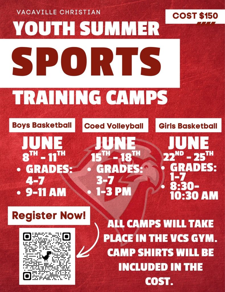 Vacaville Christian Youth Summer Sports Training Camps flyer with dates, grade levels, times, $150 cost, and QR code registration for basketball and volleyball camps.